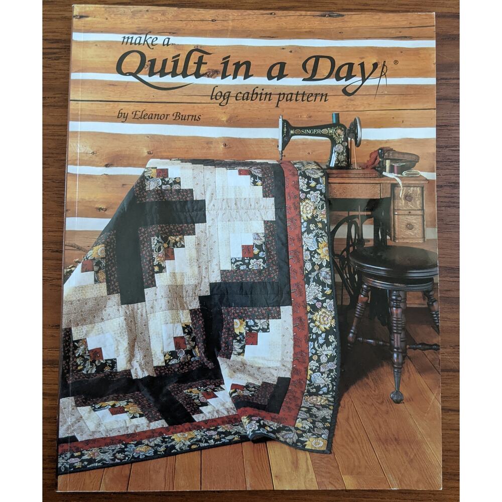 Make a Quilt in a Day Pattern Book Log Cabin